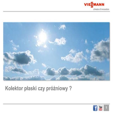 Viessmann: Kolektor plaski czy_prozniowy