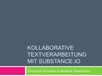Kollaborative textverarbeitung mit substance
