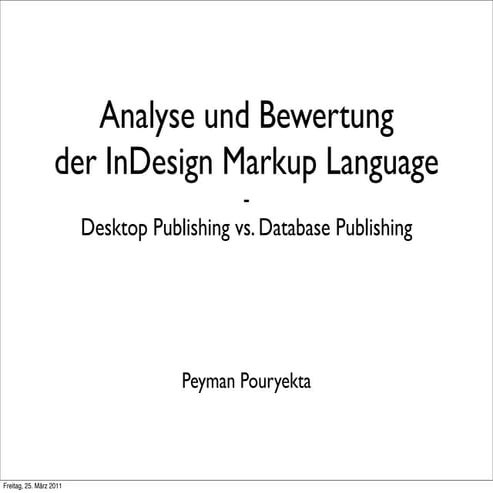 Analyse und Bewertung der InDesign Markup Language - Desktop Publishing vs. D...