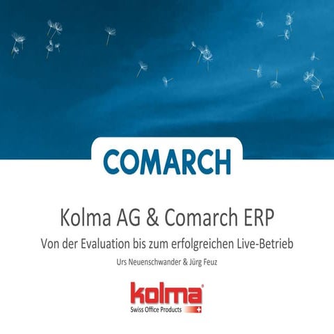 Kolma & Comarch ERP - von der Evaluation bis zum erfolgreichen Live-Betrieb