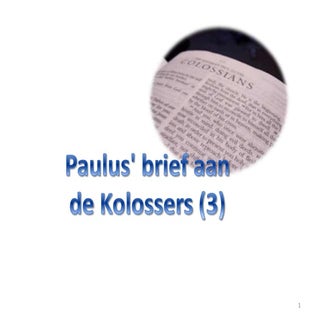 Kolosse deel 3