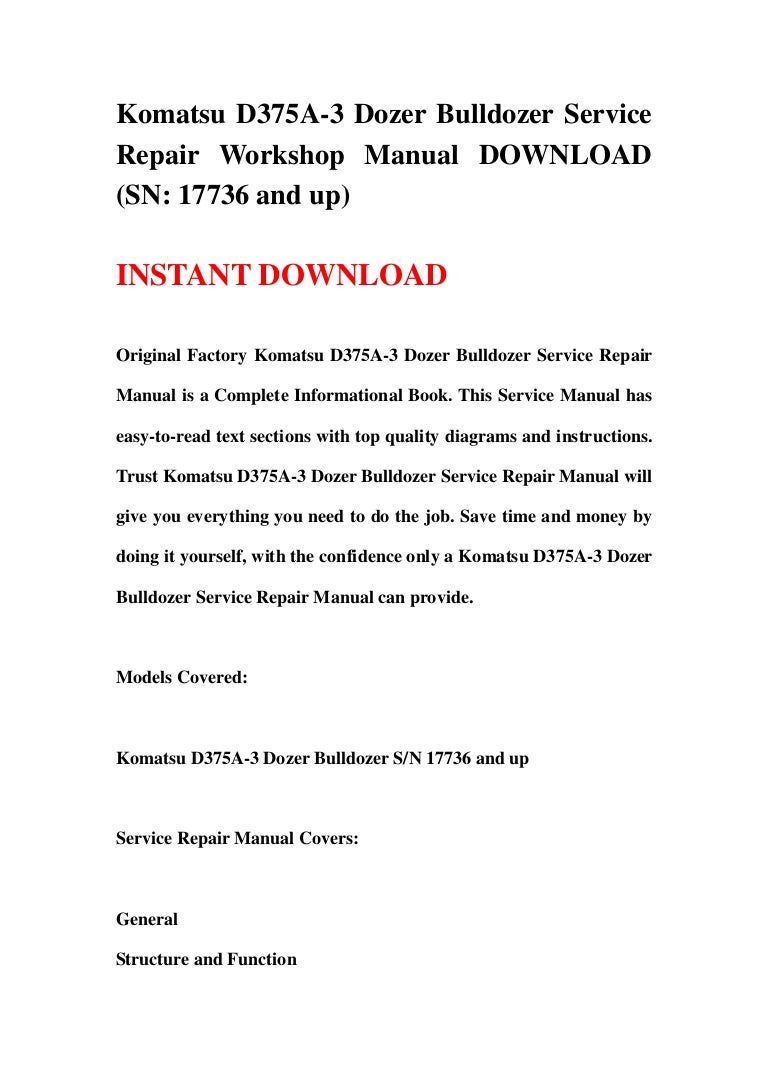 Komatsu d375 a 3 dozer bulldozer service repair workshop manual download  (sn 17736 and up)
