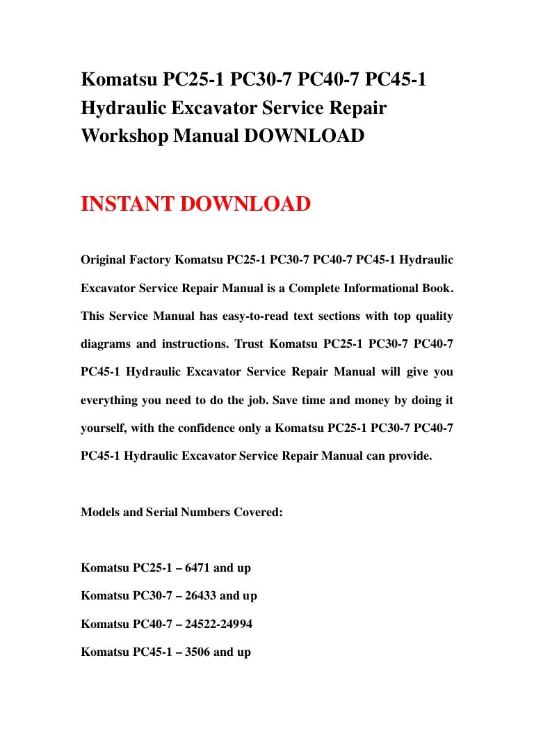 Komatsu pc25 1 pc30-7 pc40-7 pc45-1 hydraulic excavator service repair workshop  manual download