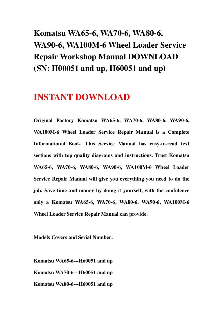 Komatsu wa65 6, wa70-6, wa80-6, wa90-6, wa100 m-6 wheel loader service  repair workshop manual download (sn h00051 and up, h60051 and up)