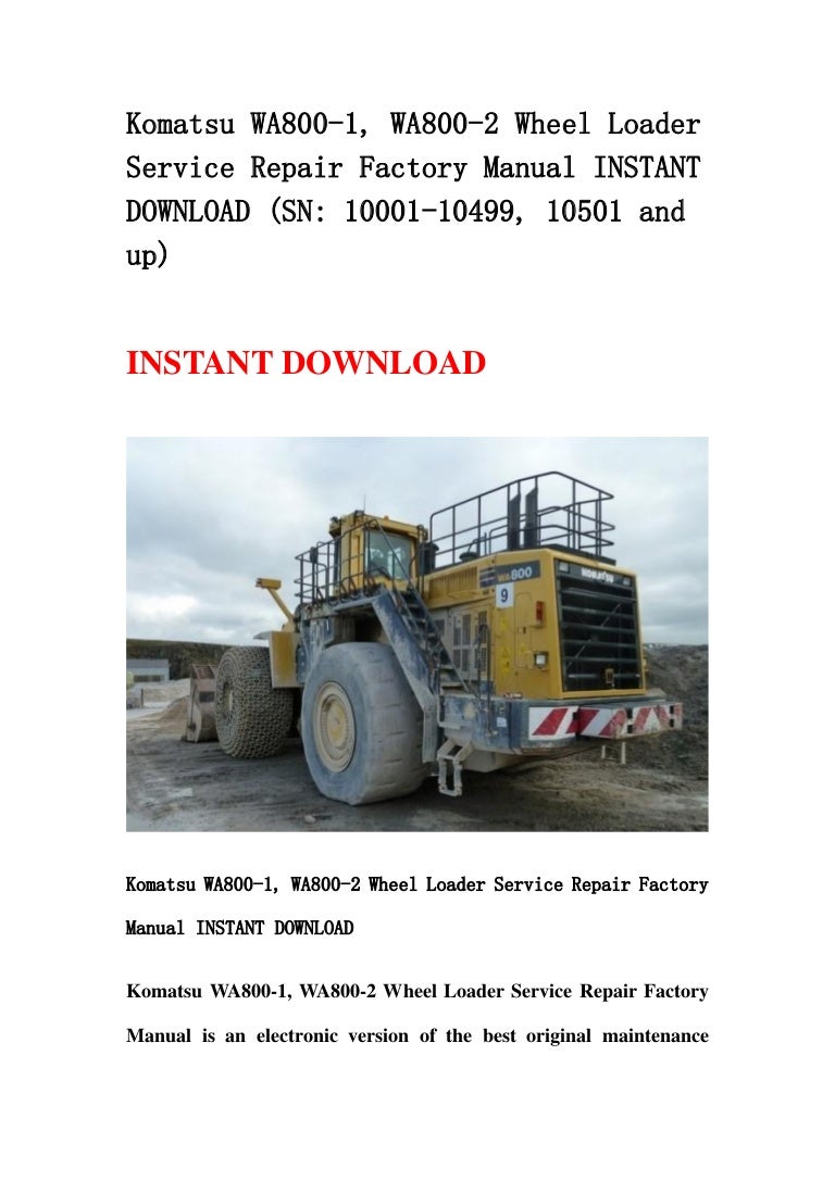 Komatsu wa800 1, wa800-2 wheel loader service repair factory manual i…
