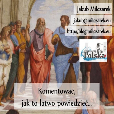 Komentowac, jak to łatwo powiedzieć...
