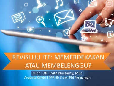 Revisi  UU ITE: Memerdekakan atau Membelengu