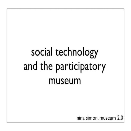 Ten Tips for Museums in Thinking about Social Technology