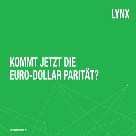 Kommt jetzt die Euro-Dollar Parität?
