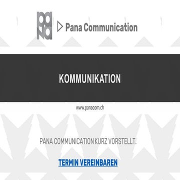 KOMMUNIKATION - ▷ Pana Communication