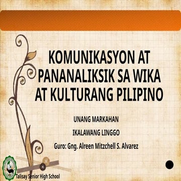 Komunkasyon at Pananaliksik sa Wika at Kulturang Pilipino Week 2