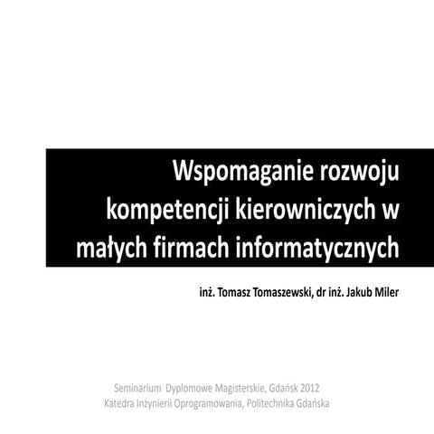 Wspomaganie rozwoju kompetencji kierowniczych w małych firmach informaytycznych