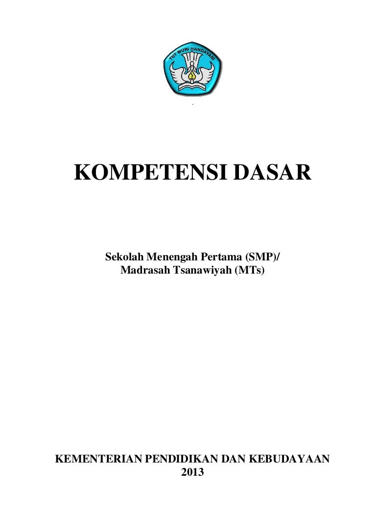 Kompetensi Inti Dan Kompetensi Dasar Smp Kurikulum2013 130329100451 P