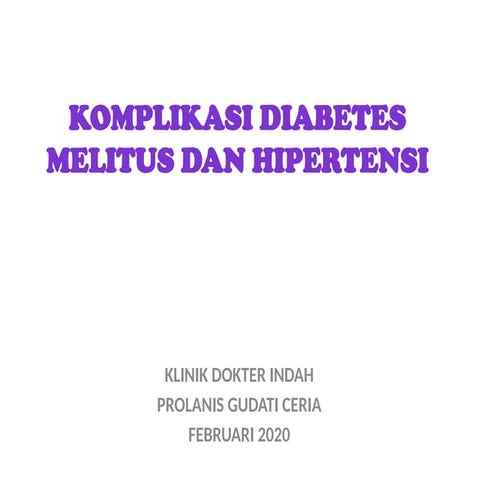 KOMPLIKASI DIABETES MELITUS DAN HT | PPTX