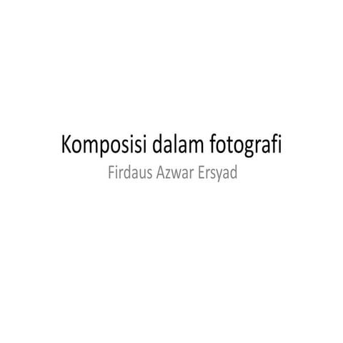 Komposisi dalam Fotografi 