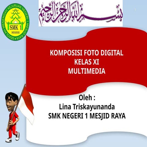 Komposisi foto digital kelas XI Multimedia.pptx