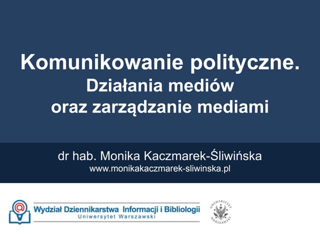 Komunikacja polityczna. Działania mediów i zarządzanie mediami | PPT