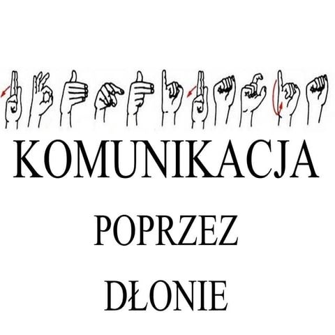 Komunikacja Poprzez Dłonie