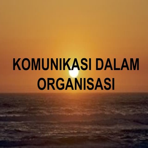 Komunikasi dalam organisasi