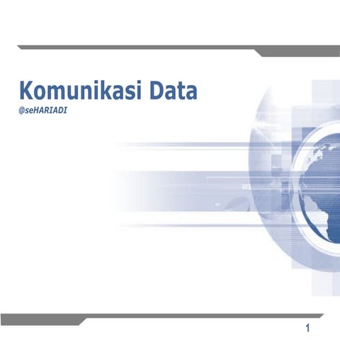 Komunikasi Data by selamet hariadi