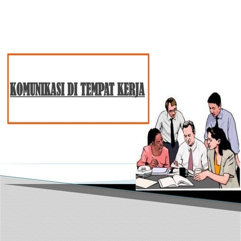 KOMUNIKASI DITEMPAT KERJA.ppt novia titik prihatin | PPT