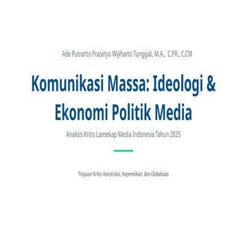 Komunikasi Massa: Ideologi & Ekonomi Politik Media