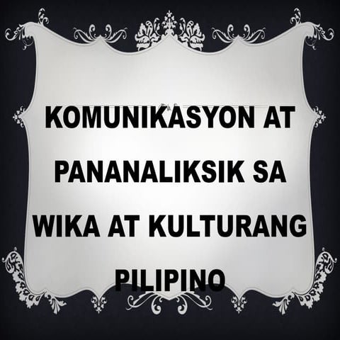 KOMUNIKASYON at Pananaliksik powerpointpresentation