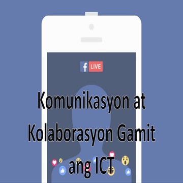 Komunikasyon at Kolaborasyon Gamit ang ICT - EPP5