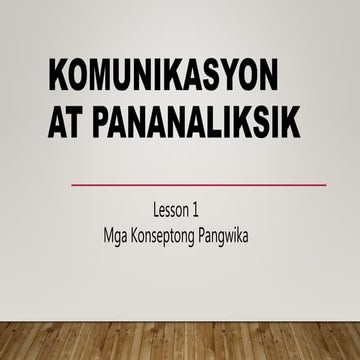KOMUNIKASYON AT PANANALIKSIK Lesson 1.pptx