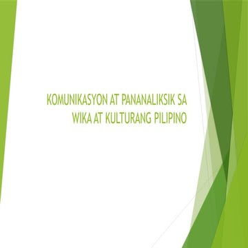 KOMUNIKASYON AT PANANALIKSIK SA WIKA AT KULTURANG PILIPINO August 1, 2024.pptx