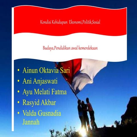 Kondisi Kehidupan Masa Awal Kemerdekaan