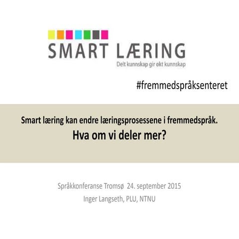 Fremmedspråksenteret Konferanseinnlegg i Tromsø 24. september 2015