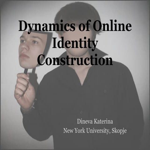 Dynamics of Online Identity Creation - Katerina Dineva @ Glocal: Inside Socia...
