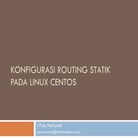 Konfigurasi Statik Routing pada Linux CentOS