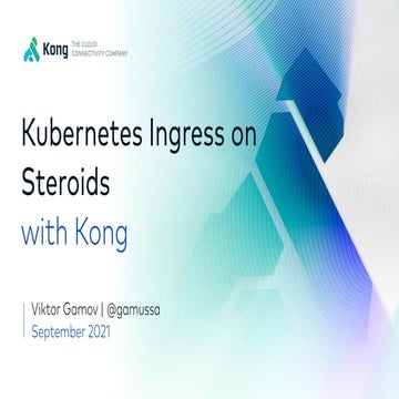 Kong ingress controller   kubernetes ingress on steroids