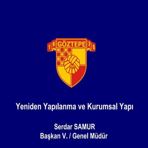 Göztepe'de Kurumsal Yeniden Yapılanma