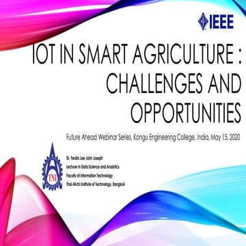 IoT in Smart Agriculture: Challenges and Opportunities
