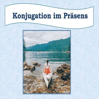 Konjugation PRÄSENS A1 - Theorie un...