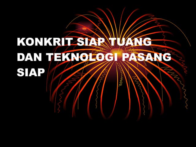 Unit 7 : Konkrit Siap Tuang (Teknologi Konkrit) | PPTX