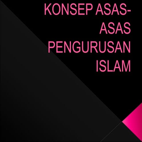 Konsep asas asas pengurusan islam