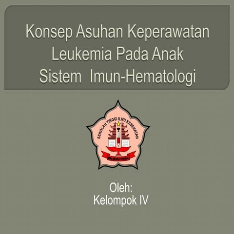 Konsep asuhan keperawatan Leukemia