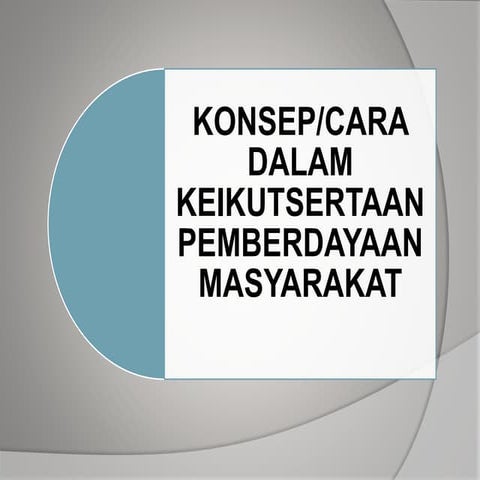 Konsep cara dalam keikutsertaan pemberdayaan masyarakat