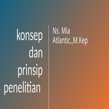 konsep dan prinsip penelitian dan ada  .pptx