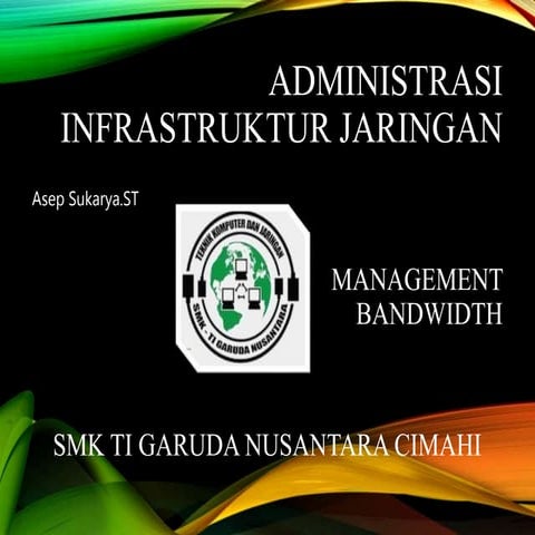 Konsep dasar management bandwidth-AIJTKJGNC