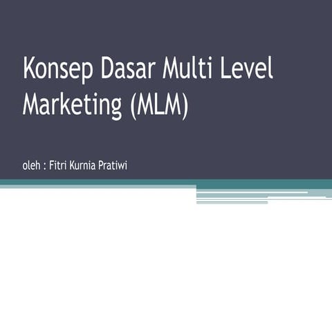 Konsep dasar multi level marketing (mlm)