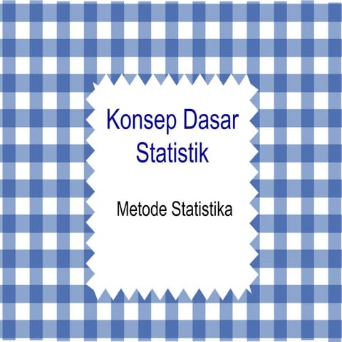 Konsep dasar statistik