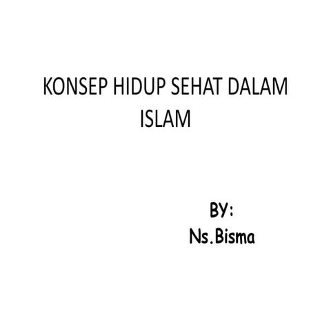 KONSEP HIDUP SEHAT DALAM ISLAM