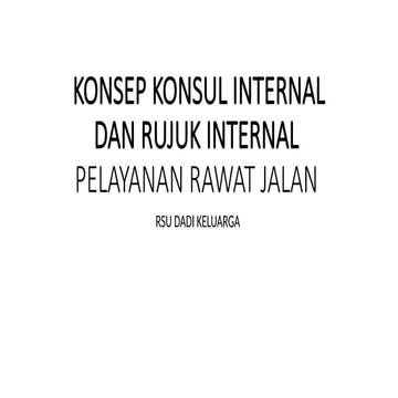 KONSEP KONSUL INTERNAL DAN RUJUK INTERNAL.pptx