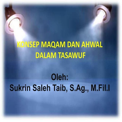 Konsep maqamat dan ahwal dalam tasawuf | PPTX