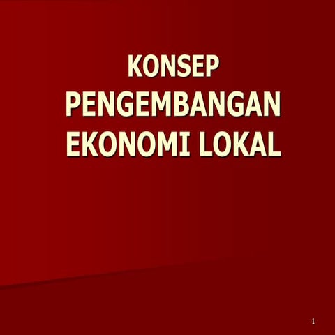 KONSEPPENGEMBANGAN EKONOMI LOKAL